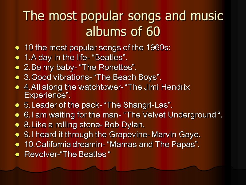 The most popular songs and music albums of 60 10 the most popular songs
